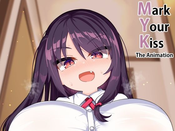 Mark Your Kiss - The Animation (同人誌)