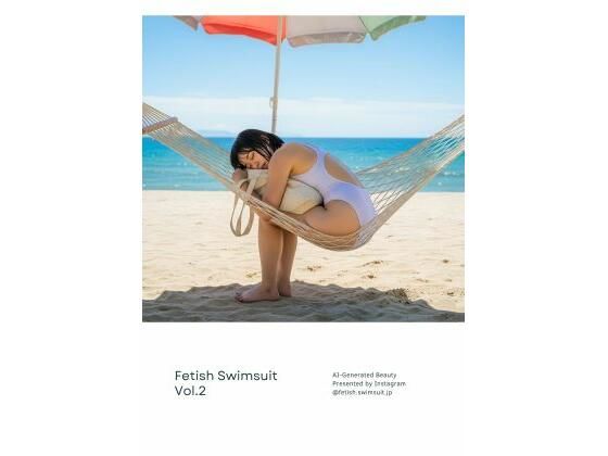 Fetish Swimsuit 競泳水着 Vol.2 Fetish Swimsuit 競泳水着 Vol.2 (同人誌)