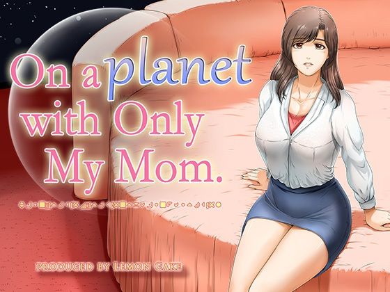 On a planet with only My Mom（英語版） (同人誌)