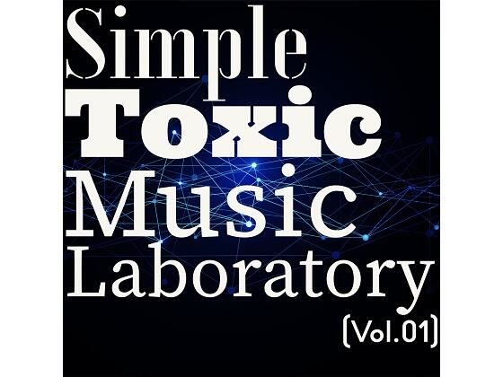 Simple Toxic Music Laboratory （Vol.01） (同人誌)
