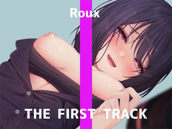 ★オナニー実演★THE FIRST TRACK★るう★ (同人誌)