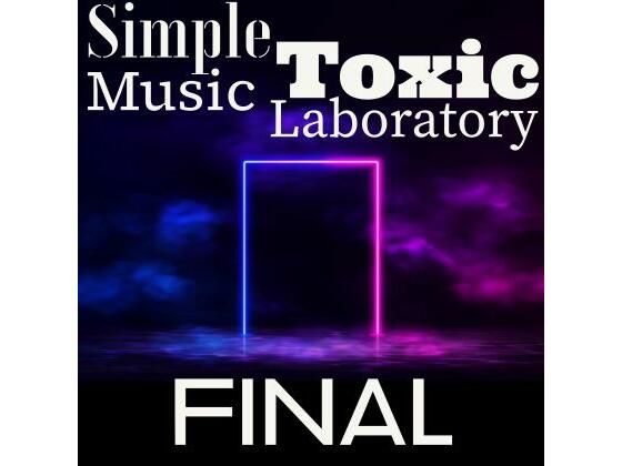 Simple Toxic Music Laboratory FINAL (同人誌)